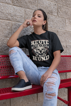 Rede nur mit meinem Hund - Damen T-Shirt
