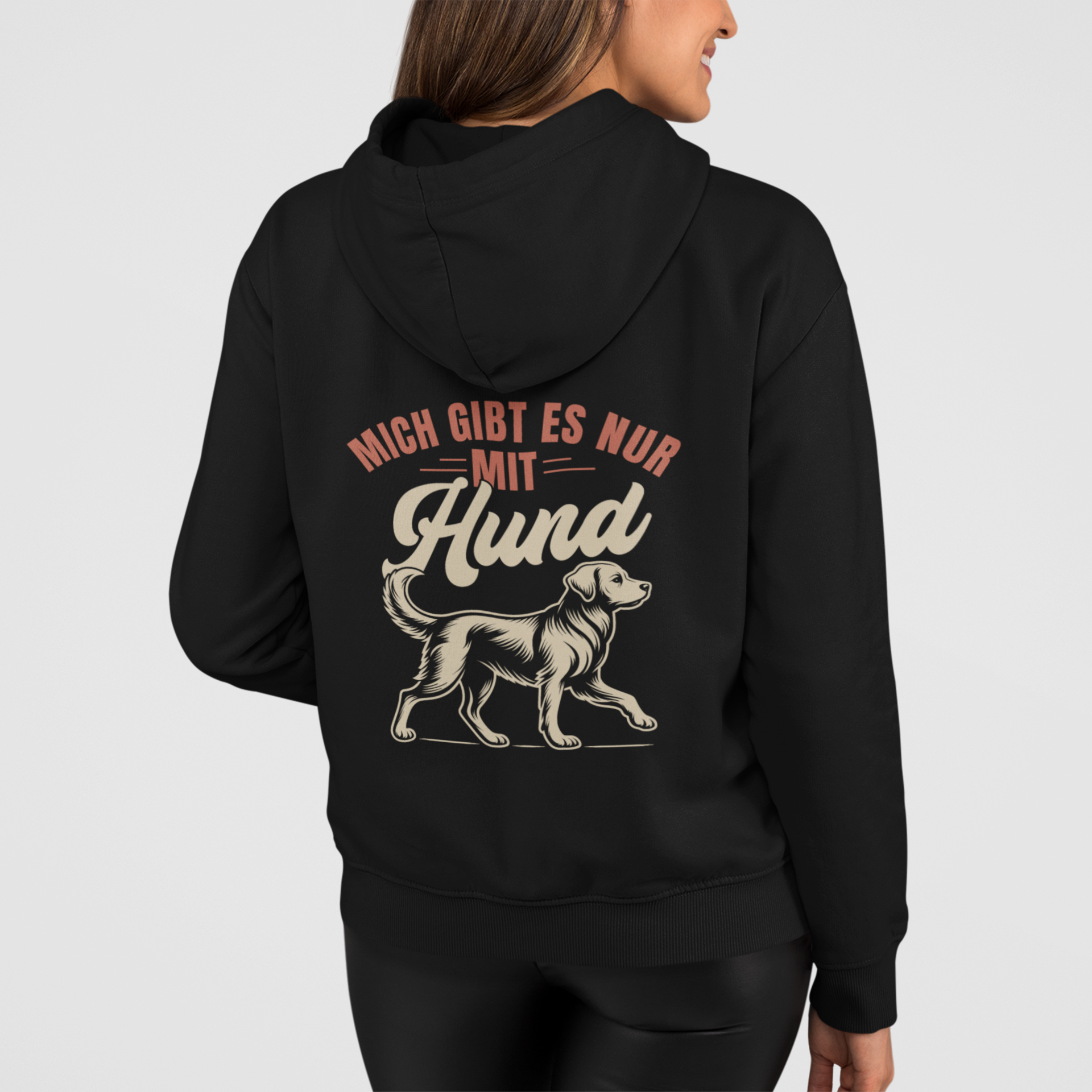 Mich gibt es nur mit Hund- Hoodie Unisex