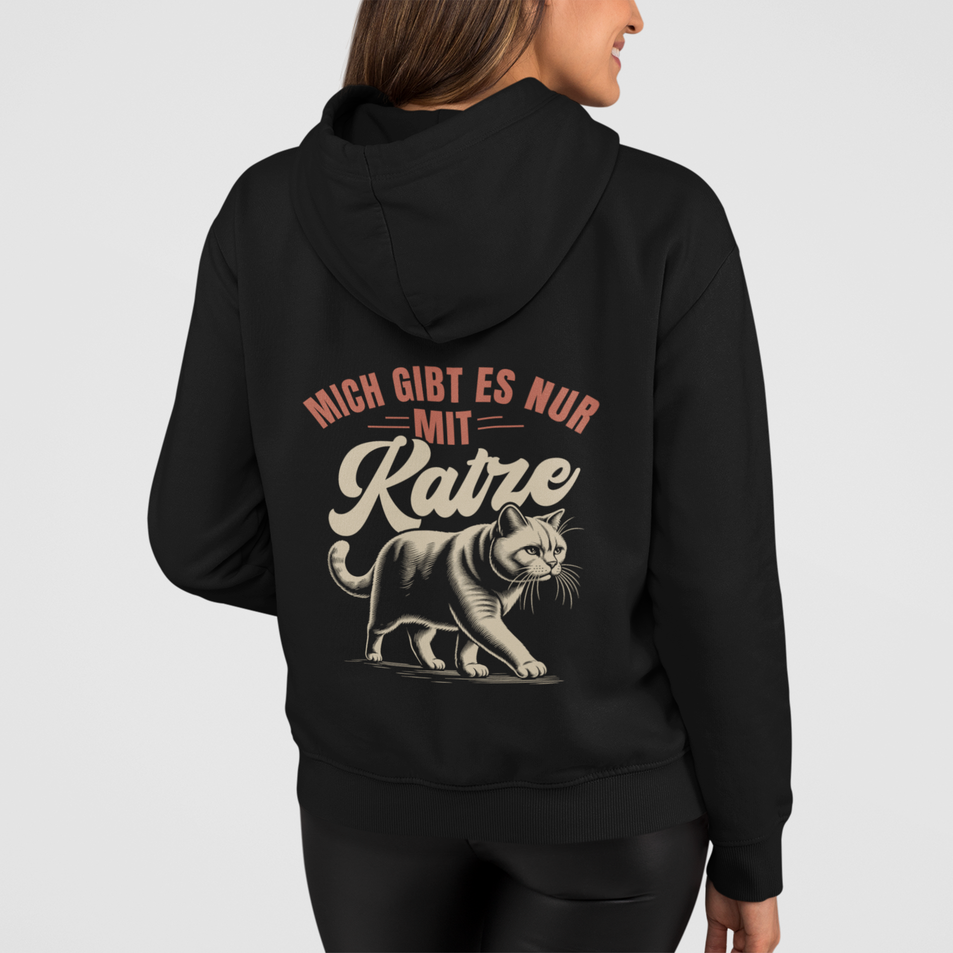 Mich gibt es nur mit Katze - Hoodie Unisex