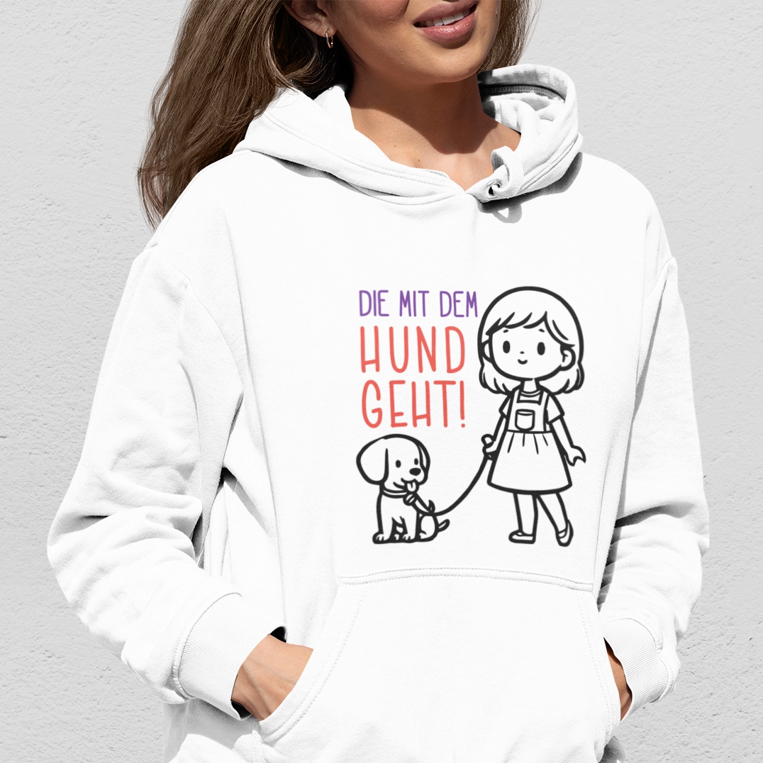 Die mit dem Hund geht - Hoodie Unisex
